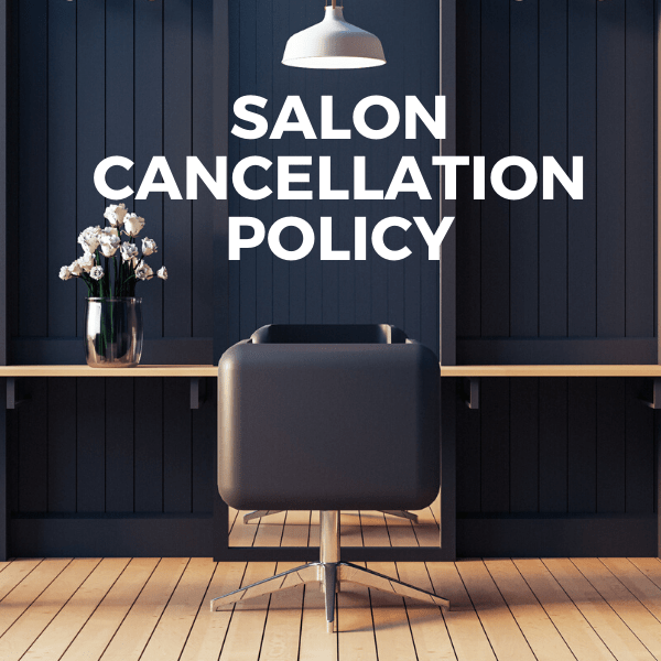 Salon Cancellation Policy Example