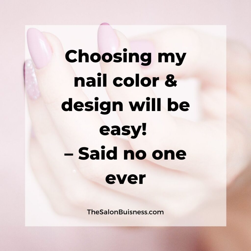 Funny quotes about women choosing nail design - woman with pink nails
