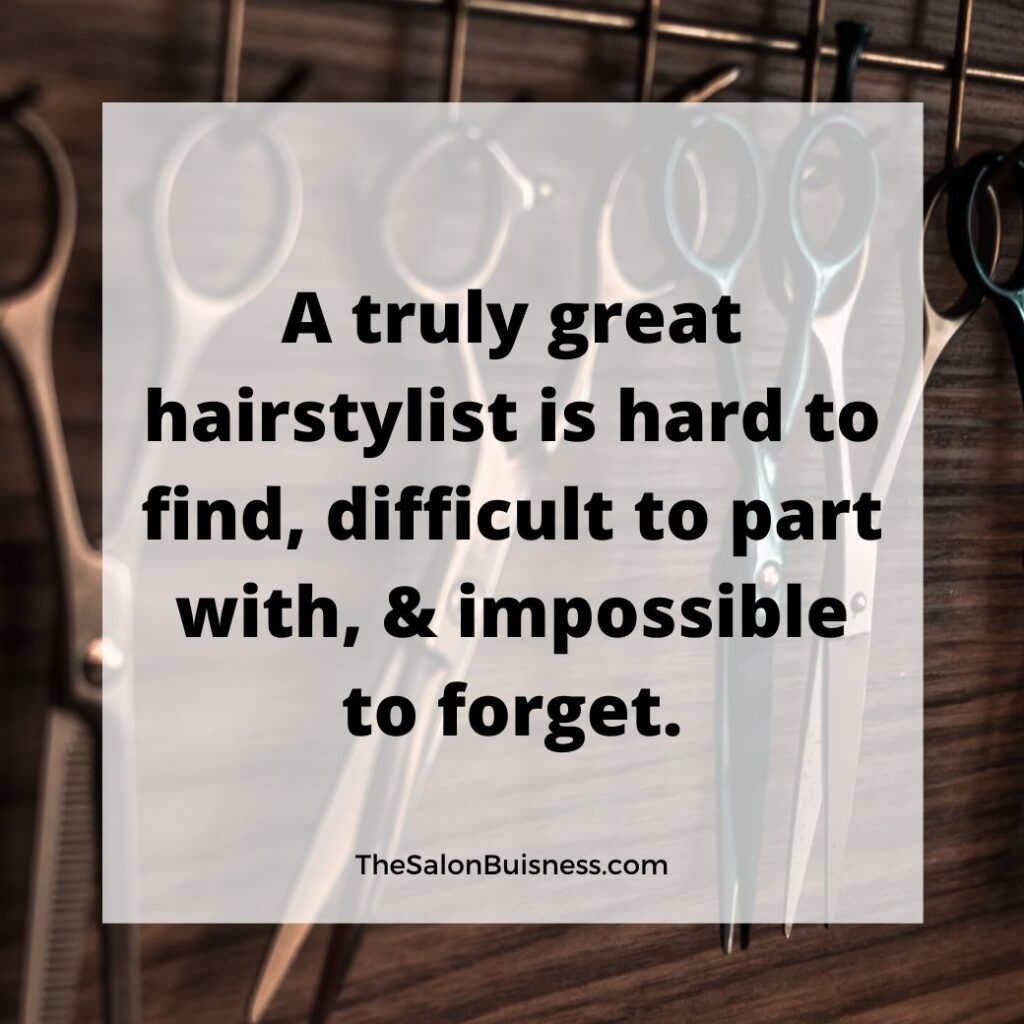 Great hairstylist quote - scissors in background. 