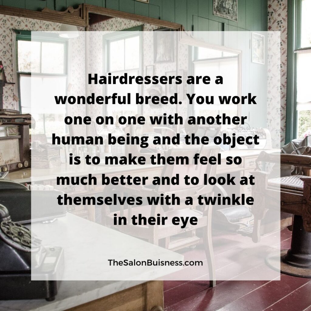 Hairdresser inspirational hair quote - salon