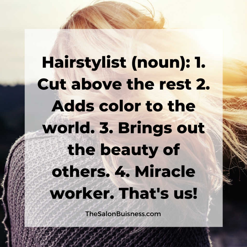 Quote about the definition of a good hairstylist - blonde hair. 