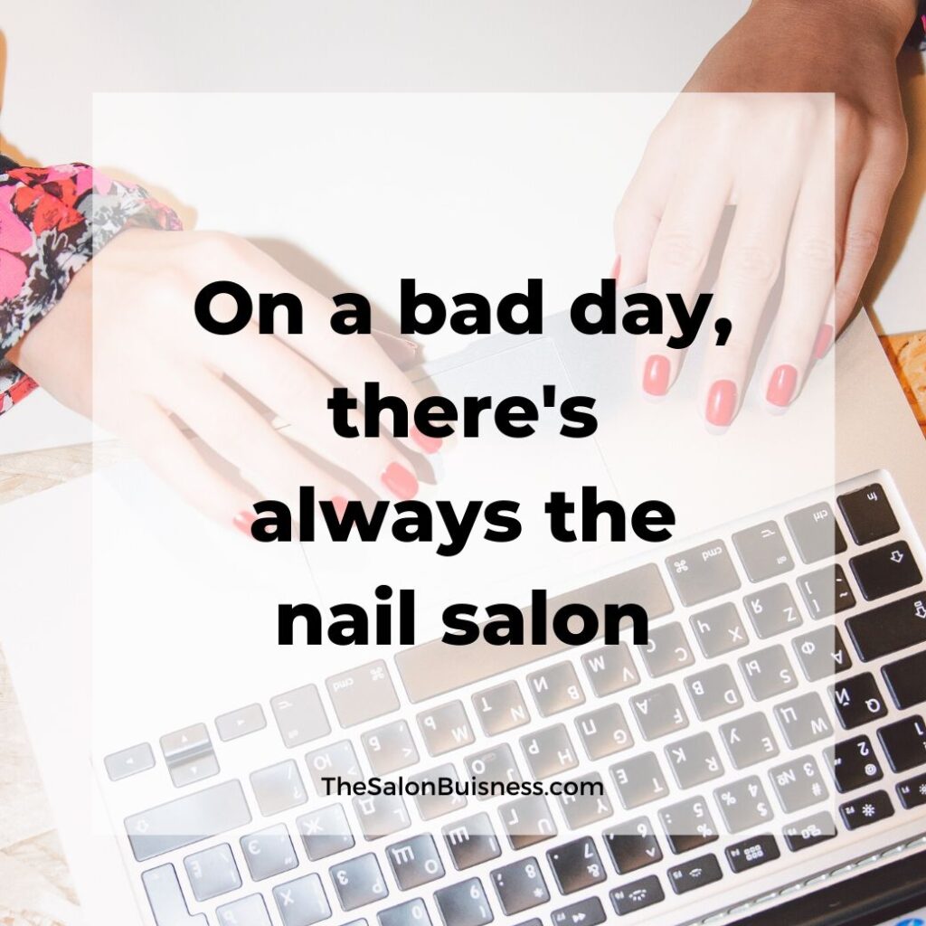 Woman typing on computer - inspirational nail salon quote
