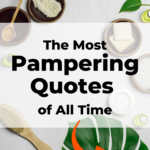 Pampering quotes