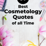 Cosmetology quotes and sayings
