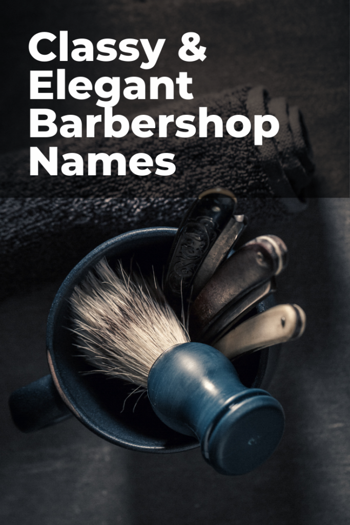 Classy and Elegant Barbershop Names