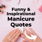 Funny manicure quotes