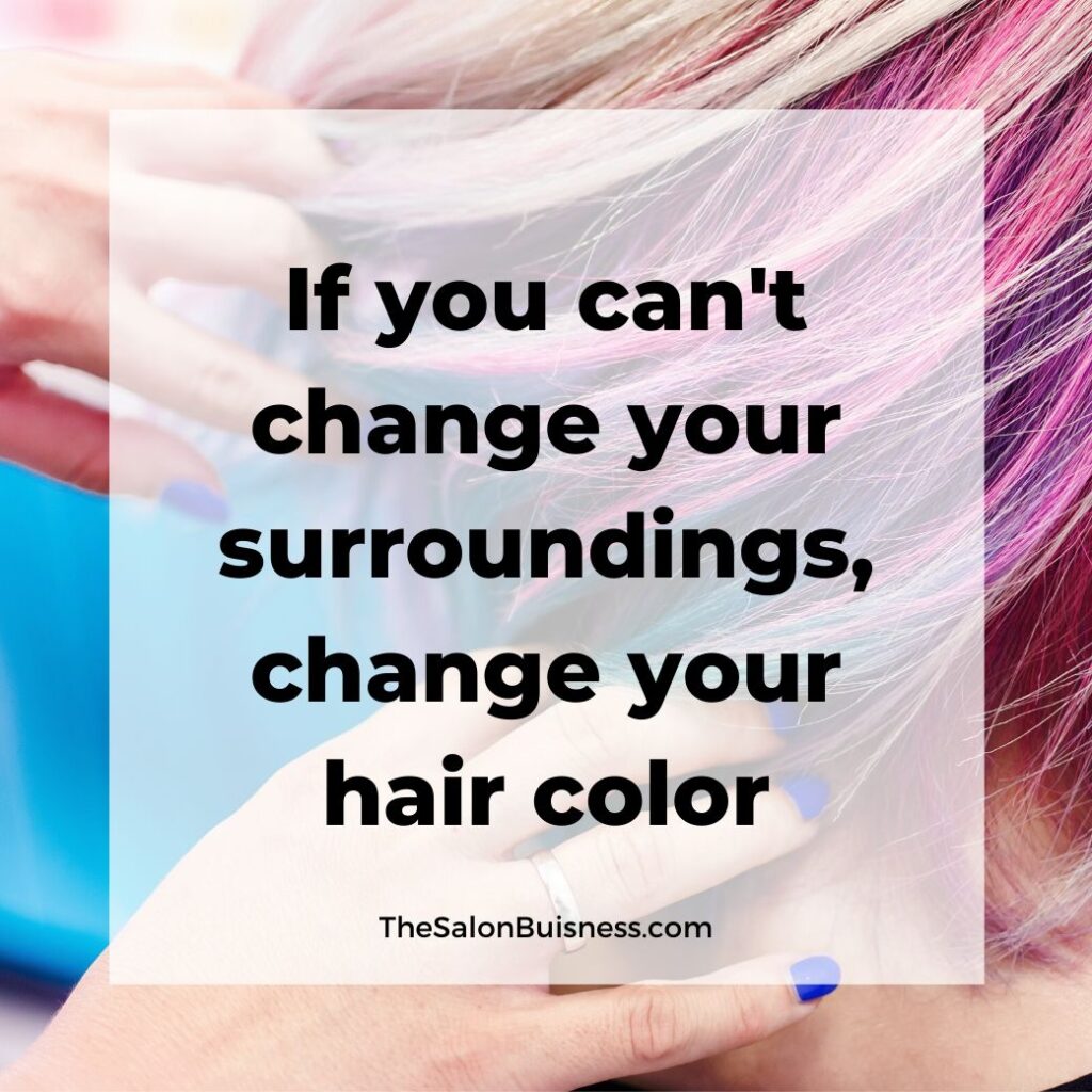 inspiring hair color quote -  woman with short pink & purple hair 