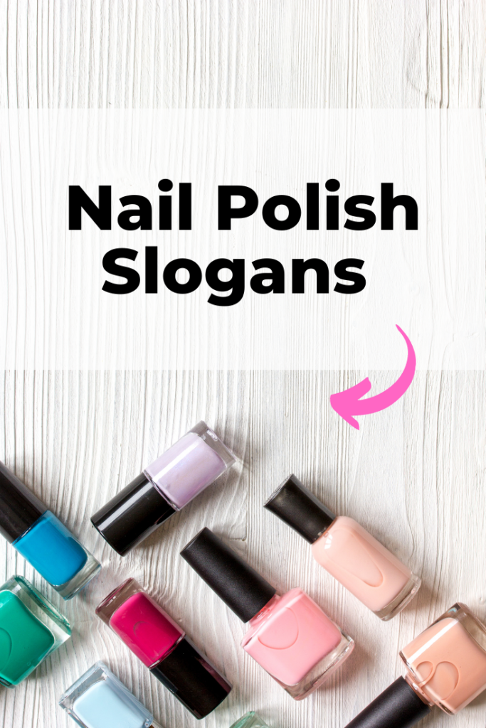 nail polish slogans