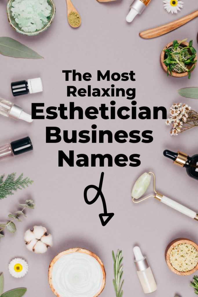 relaxing esthetician business names